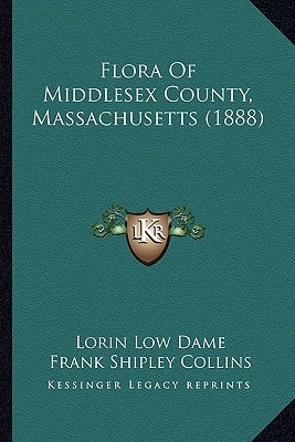 Flora Of Middlesex County, Massachusetts (1888)