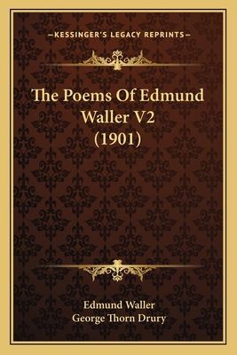 The Poems of Edmund Waller V2 (1901)