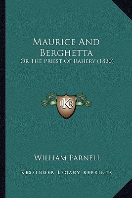 Maurice And Berghetta: Or The Priest Of Rahery (1820)