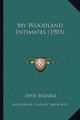 My Woodland Intimates (1903)