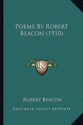 Poems By Robert Beacon (1910)