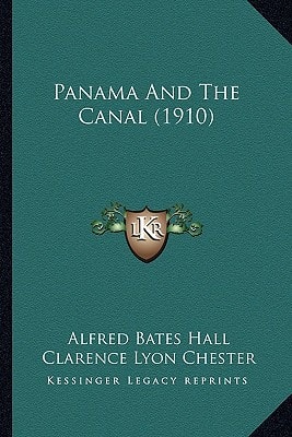 Panama And The Canal (1910)