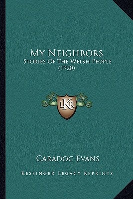 My Neighbors: Stories Of The Welsh People (1920)