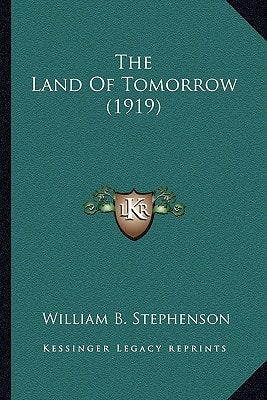 The Land Of Tomorrow (1919)