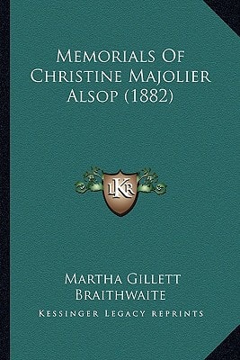 Memorials Of Christine Majolier Alsop (1882)