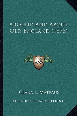 Around And About Old England (1876)