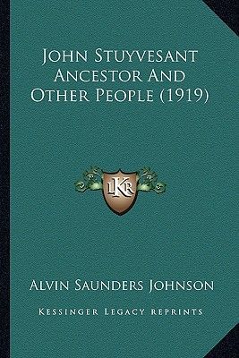 John Stuyvesant Ancestor and Other People (1919)