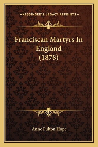Franciscan Martyrs In England (1878)