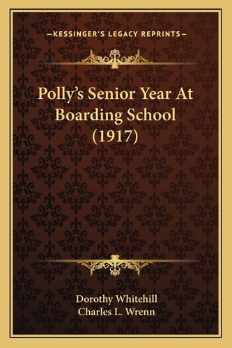 Polly's Senior Year At Boarding School (1917)