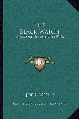 The Black Watch: A Record In Action (1918)