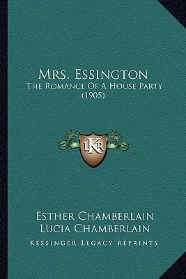 Mrs. Essington: The Romance Of A House Party (1905)