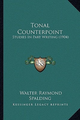Tonal Counterpoint: Studies In Part Writing (1904)