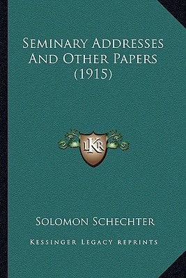 Seminary Addresses And Other Papers (1915)