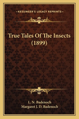 True Tales Of The Insects (1899)