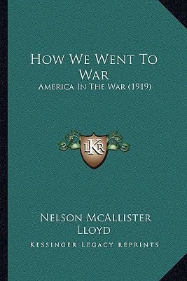 How We Went To War: America In The War (1919)