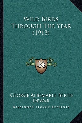 Wild Birds Through The Year (1913)