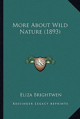 More About Wild Nature (1893)