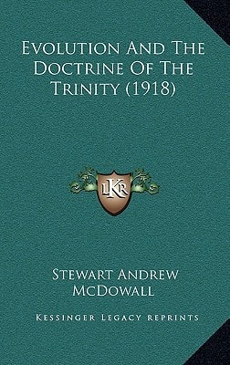 Evolution And The Doctrine Of The Trinity (1918)