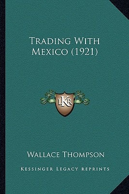 Trading With Mexico (1921)