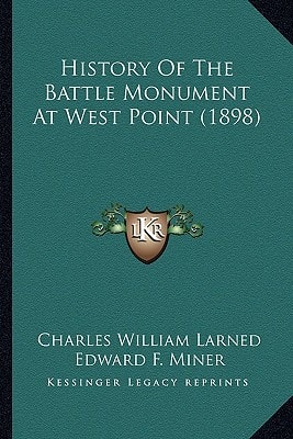 History Of The Battle Monument At West Point (1898)