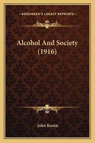 Alcohol And Society (1916)