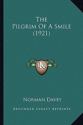 The Pilgrim Of A Smile (1921)