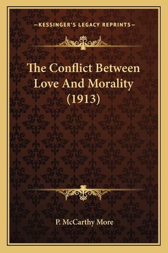 The Conflict Between Love And Morality (1913)
