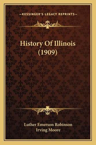 History Of Illinois (1909)