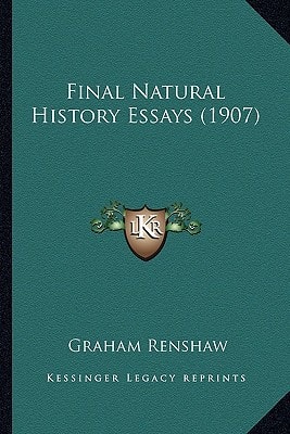 Final Natural History Essays (1907)