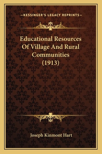 Educational Resources Of Village And Rural Communities (1913)