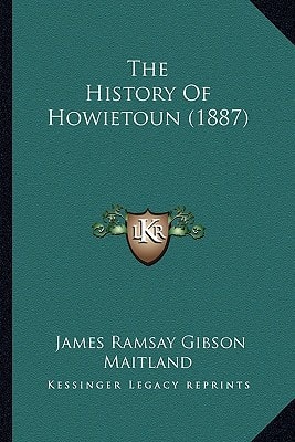 The History Of Howietoun (1887)