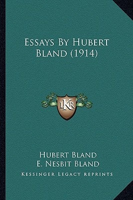 Essays By Hubert Bland (1914)