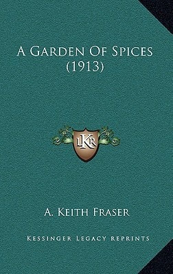 A Garden Of Spices (1913)
