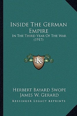 Inside The German Empire: In The Third Year Of The War (1917)