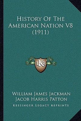 History Of The American Nation V8 (1911)