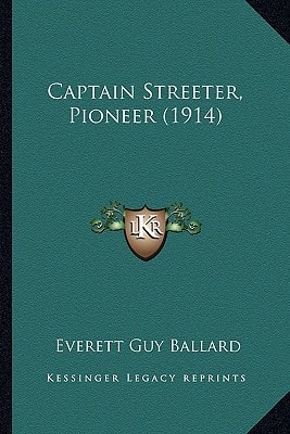 Captain Streeter, Pioneer (1914)