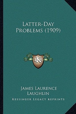 Latter-Day Problems (1909)