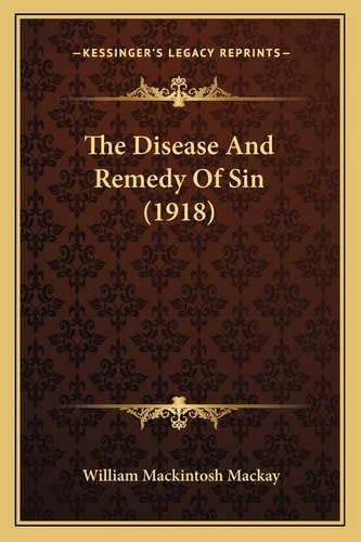 The Disease And Remedy Of Sin (1918)