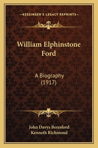 William Elphinstone Ford: A Biography (1917)