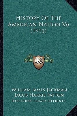 History Of The American Nation V6 (1911)
