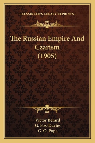 The Russian Empire And Czarism (1905)
