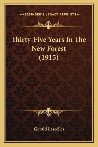 Thirty-Five Years In The New Forest (1915)