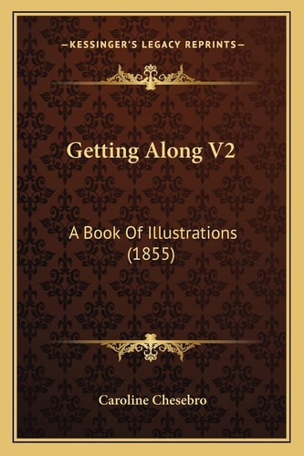 Getting Along V2: A Book Of Illustrations (1855)