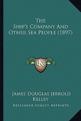 The Ship's Company And Other Sea People (1897)