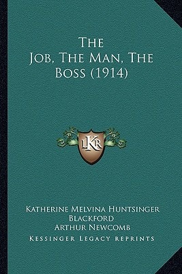 The Job, The Man, The Boss (1914)