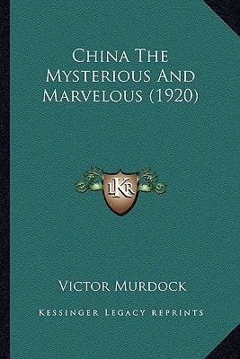 China The Mysterious And Marvelous (1920)