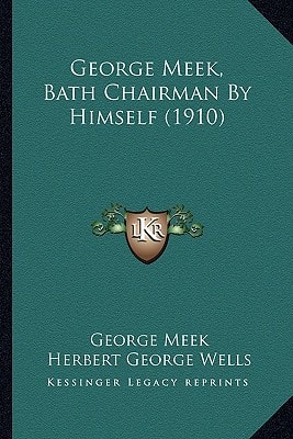 George Meek, Bath Chairman By Himself (1910)