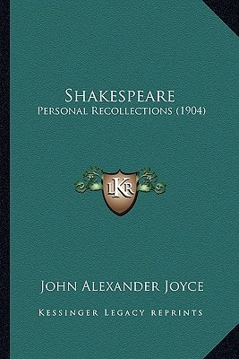 Shakespeare: Personal Recollections (1904)