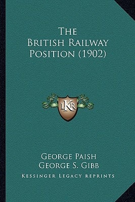 The British Railway Position (1902)