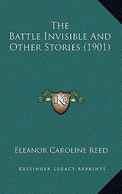 The Battle Invisible And Other Stories (1901)